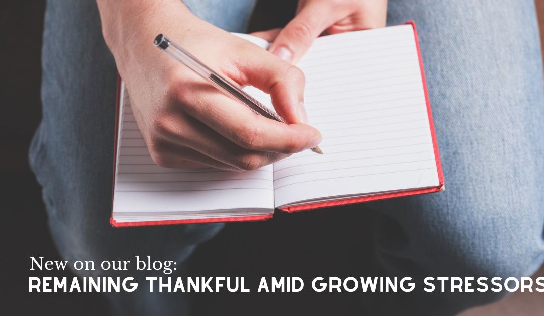 Remaining thankful amid growing stressors